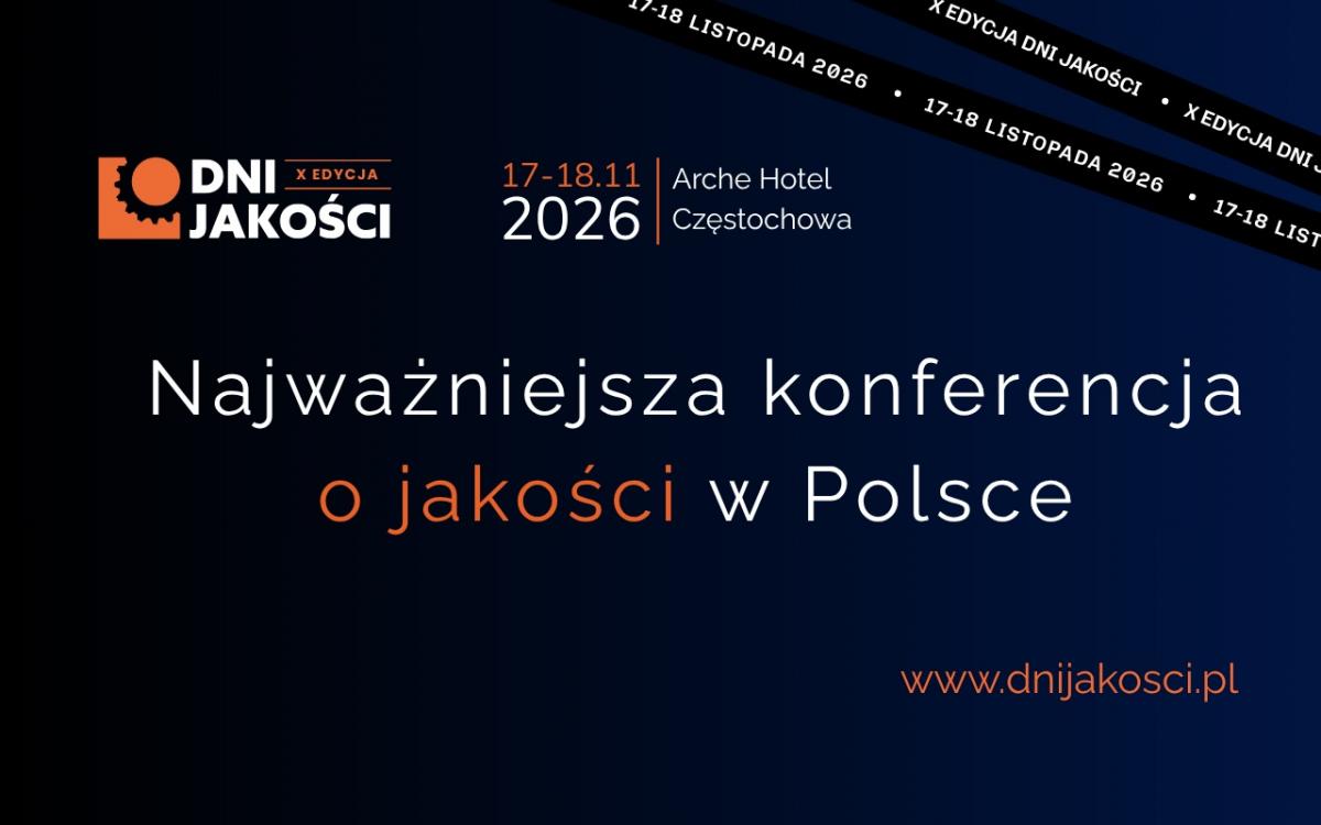 Święto ludzi jakości. 10. edycja Dni Jakości już w listopadzie