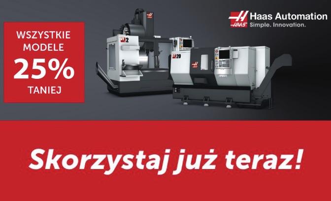 Wszystkie obrabiarki Haas 25% taniej