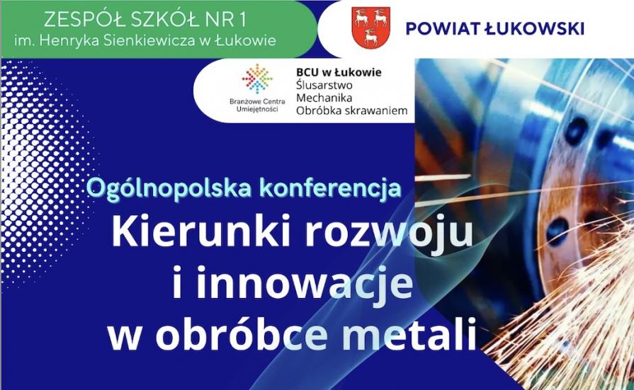 Kierunki rozwoju i innowacje w obróbce metali - konferencja