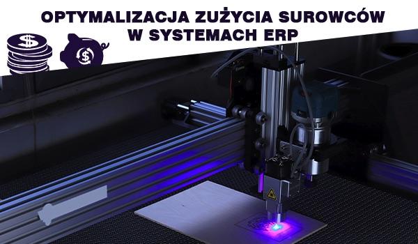 System ERP w planowaniu zużycia surowców